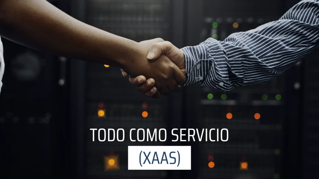 Todo como servicio - XAAS